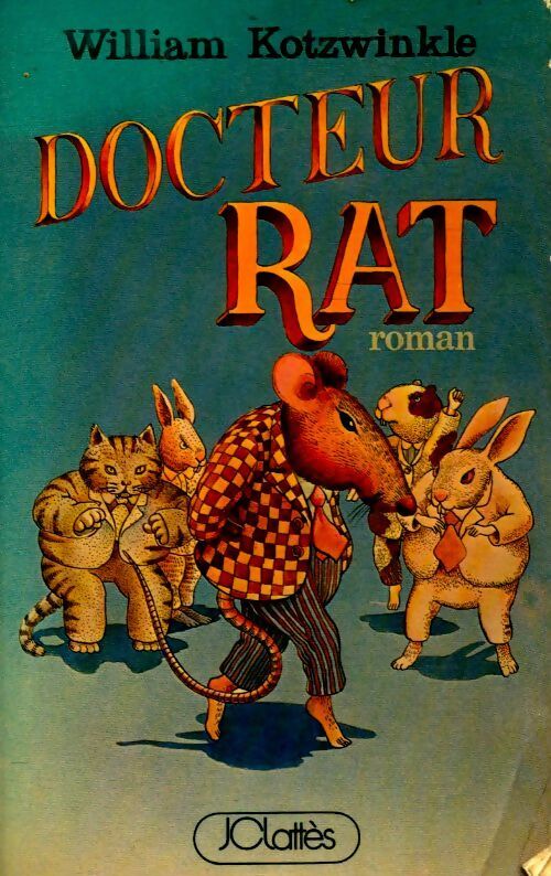 Docteur Rat - William Kotzwinkle - Livre