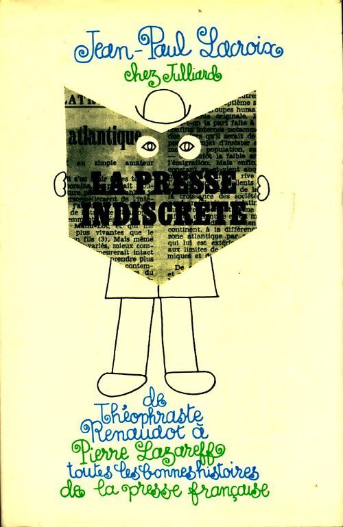La presse indiscrète - Jean-Paul Lacroix - Livre