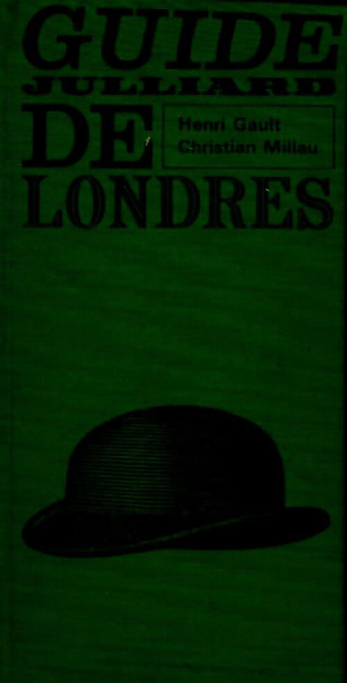 Guide Julliard de Londres - Henri Gault - Livre