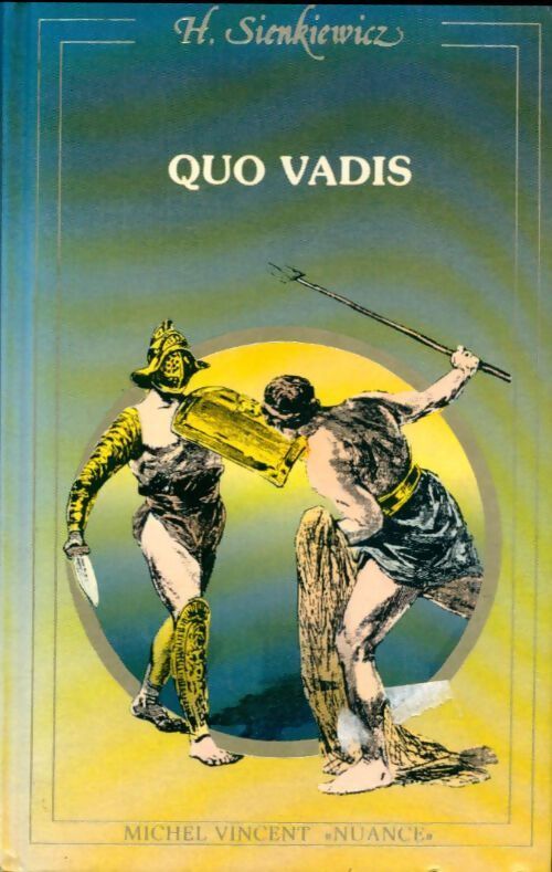 Quo vadis ? - Henryk Sienkiewicz - Livre