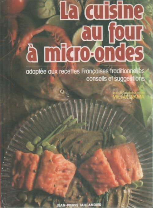 La cuisine au four à micro-ondes - Collectif - Livre