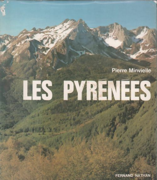 Les Pyrennées - Minvielle Pierre - Livre