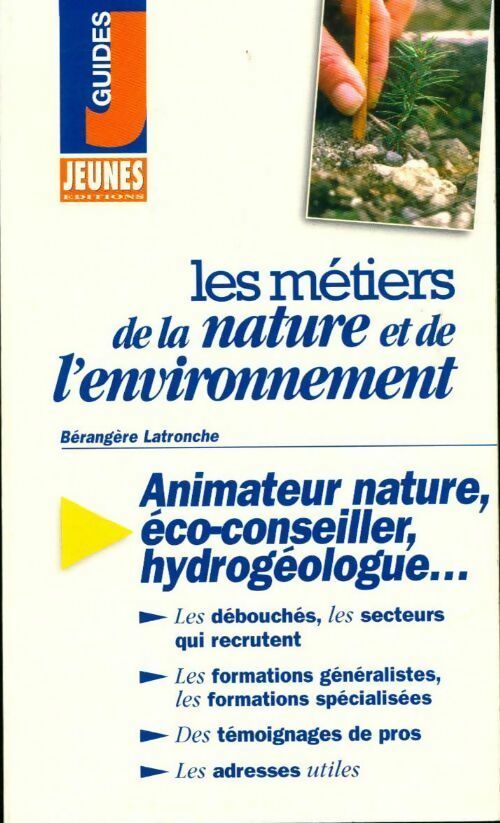 Les métiers de la nature et de l'environnement - Bérangère Latronche - Livre