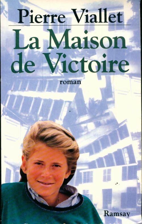 La maison de victoire - Pierre Viallet - Livre