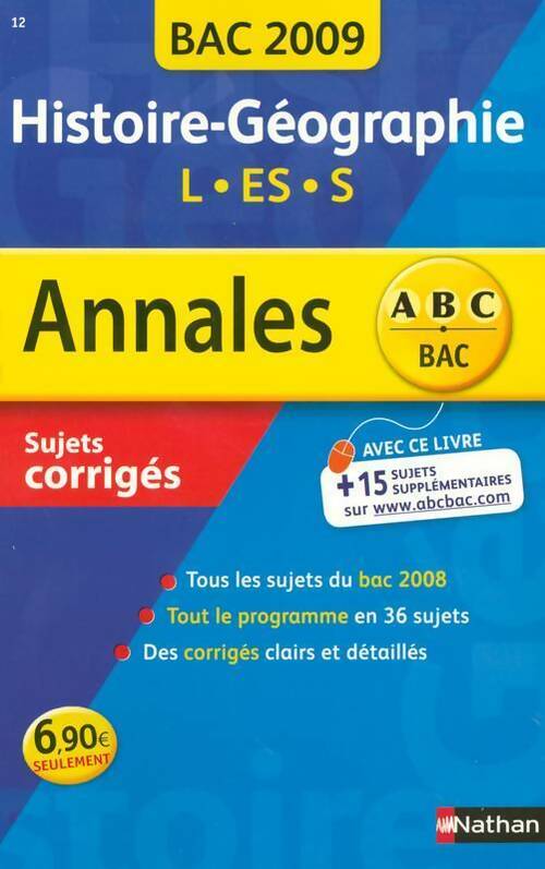 Histoire-Géographie Terminales L, ES, S Sujets corrigés 2009 - Julie Noesser - Livre