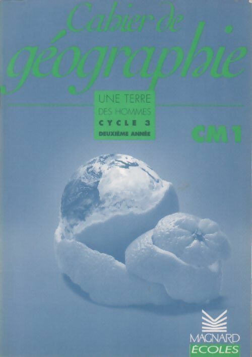 Une terre des hommes cycle 3. Géographie CM2 - Olivier Belbéoch - Livre