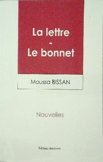La lettre / Le bonnet - Moussa Bissan - Livre