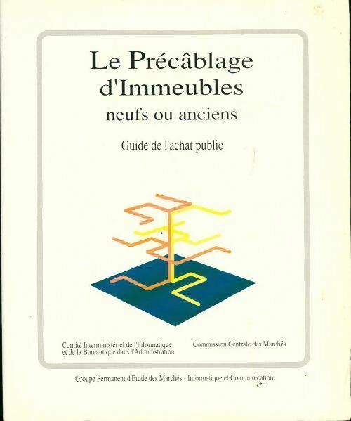 Le précâblage d'immeubles neufs ou anciens. Guide de l'achat public - Collectif - Livre