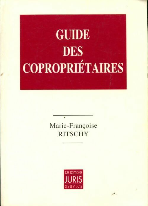 Guide des copropriétaires - Marie-Françoise Ritschy - Livre