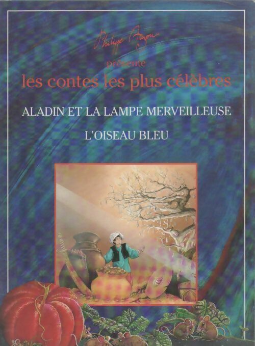 Aladin et la lampe merveilleuse / L'oiseau bleu - Philippe Auzou - Livre