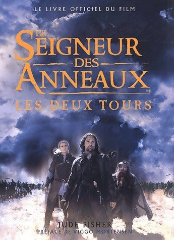 Le seigneur des anneaux : Les deux Tours.  Le livre officiel du film - Jude Fischer - Livre
