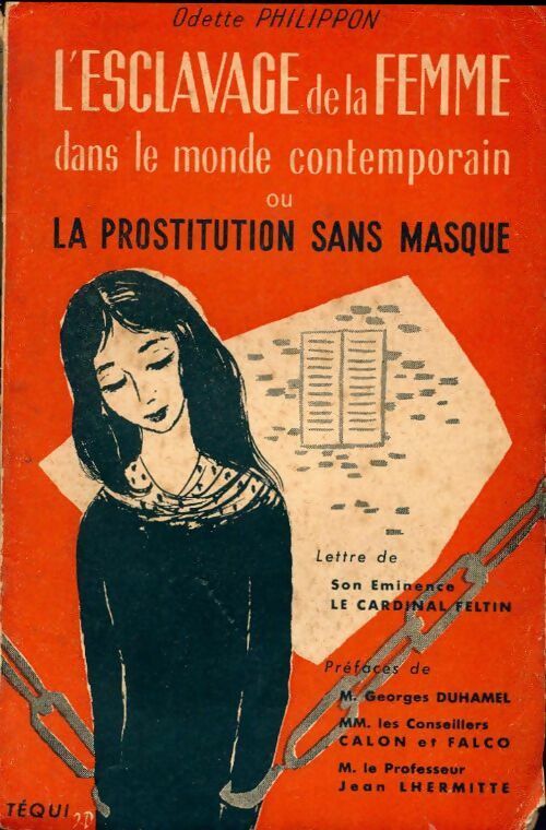 L'esclavage de la femme dans le monde contemporain ou la prostitution sans masque - Odette Philippon - Livre