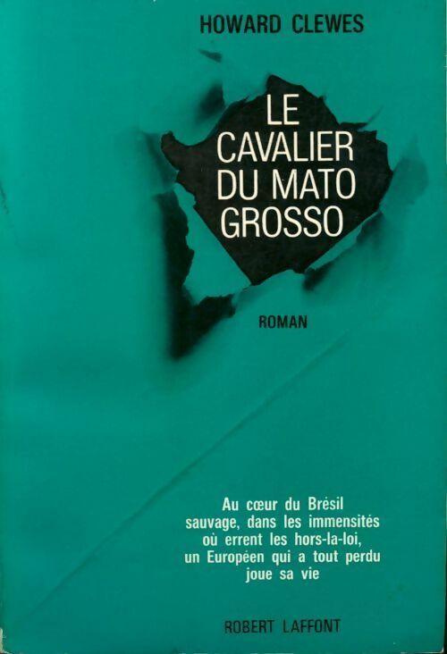 Le cavalier du Mato Grosso - Howard Clewes - Livre