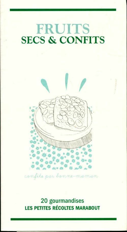 Fruits secs et confits - Catherine Quévremont - Livre