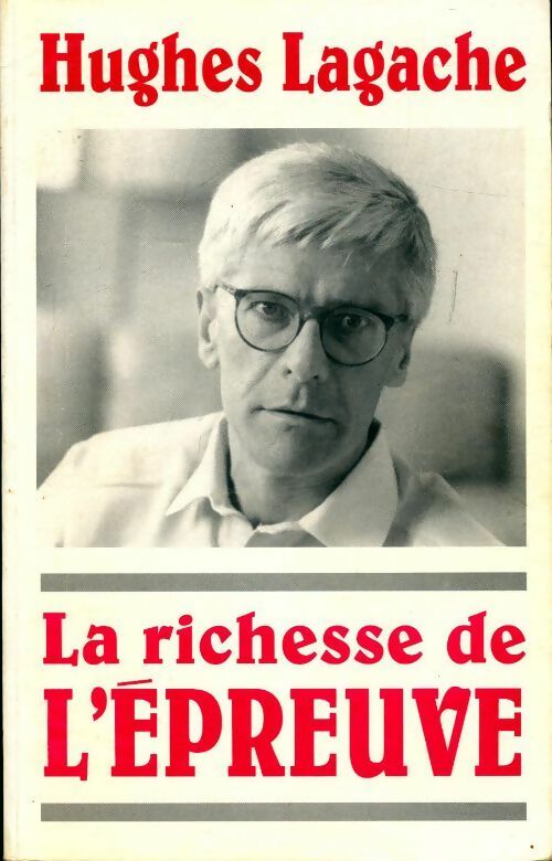 La richesse de l'épreuve - Hughes Lagache - Livre