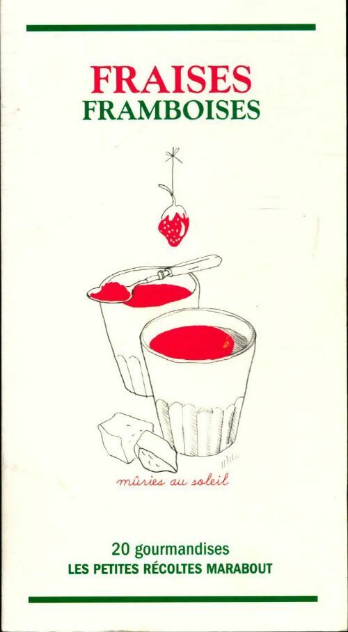 Fraises framboises - Catherine Quévremont - Livre