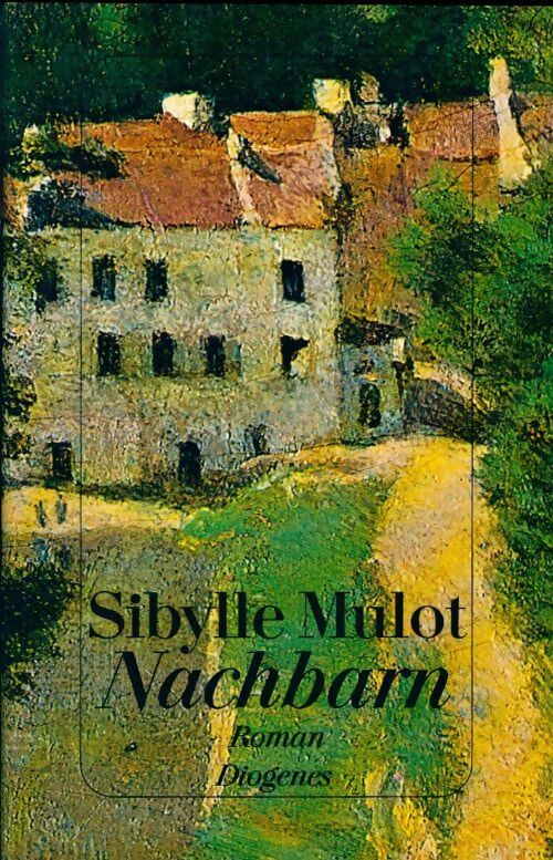 Nachbarn - Sibylle Mulot - Livre
