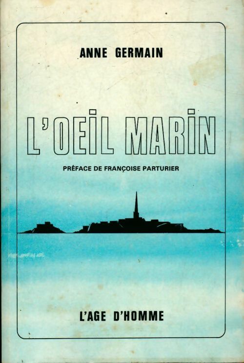 L??il marin - Anne Germain - Livre