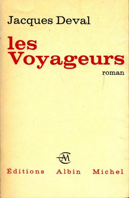 Les voyageurs - Jacques Deval - Livre