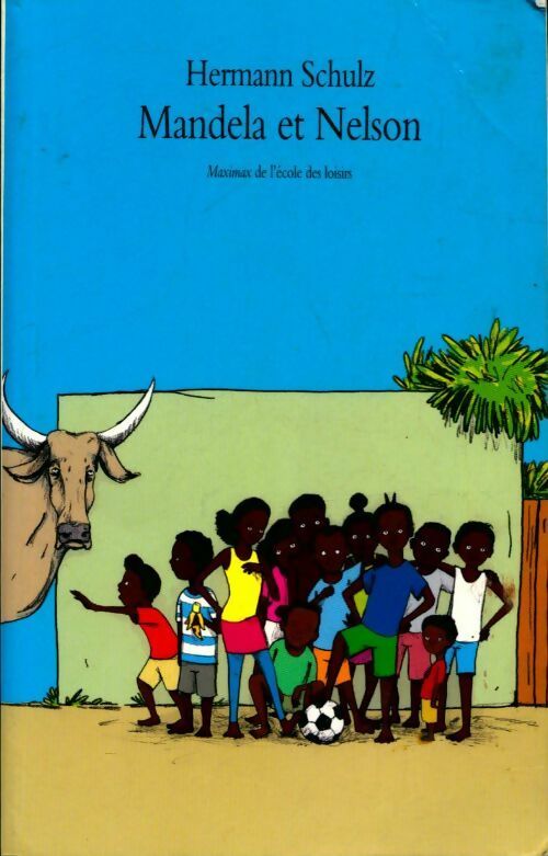 Mandela et Nelson - Hermann Schulz - Livre