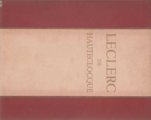 Leclerc de Hautecloque - François Ingold - Livre