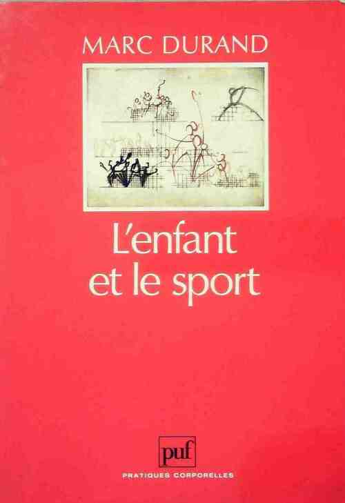 L'enfant et le sport - Marc Durand - Livre