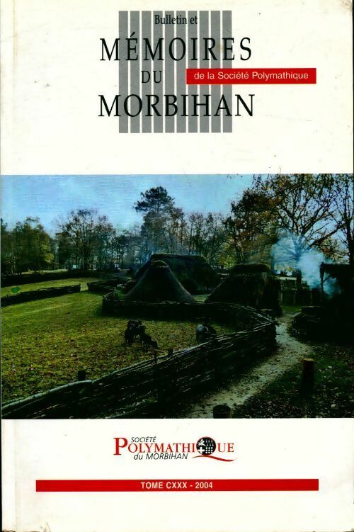 Bulletin et mémoires du Morbihan Tome CXXX - Collectif - Livre