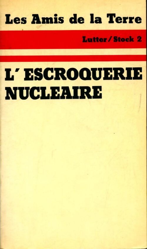 L'ecroquerie nucléaire - Collectif - Livre