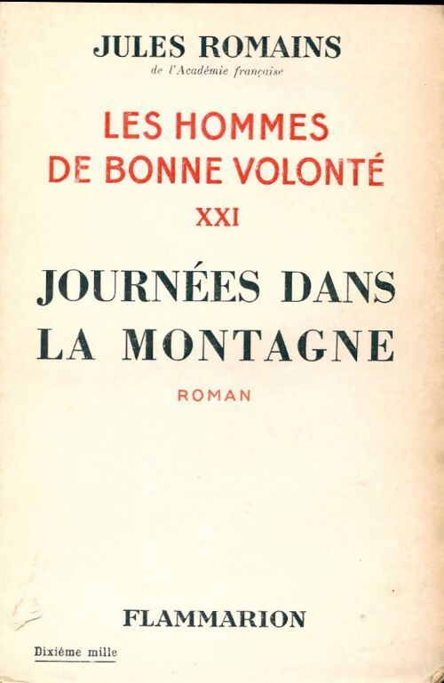 Les hommes de bonne volonté Tome XXI : Journées dans la montagne - Jules Romains - Livre