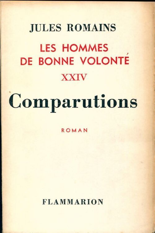 Les hommes de bonne volonté Tome XXIV : Comparutions - Jules Romains - Livre