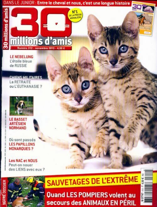 30 millions d'amis n°312 : Sauvetages de l'extrême - Collectif - Livre