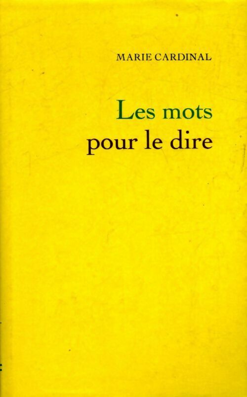 Les mots pour le dire - Marie Cardinal - Livre