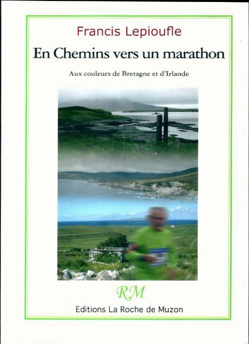 En chemin vers un marathon - Francis Lepioufle - Livre