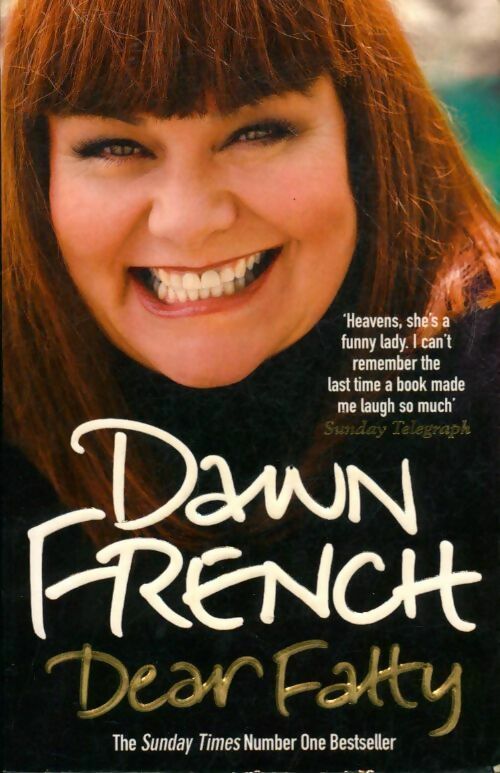 Dear Fatty - Dawn French - Livre