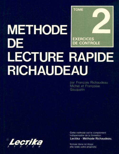 Méthode de lecture rapide Richaudeau Tome II : Exercices de contrôle - Michel Et Françoise Gauquelin François Richaudeau - Livre