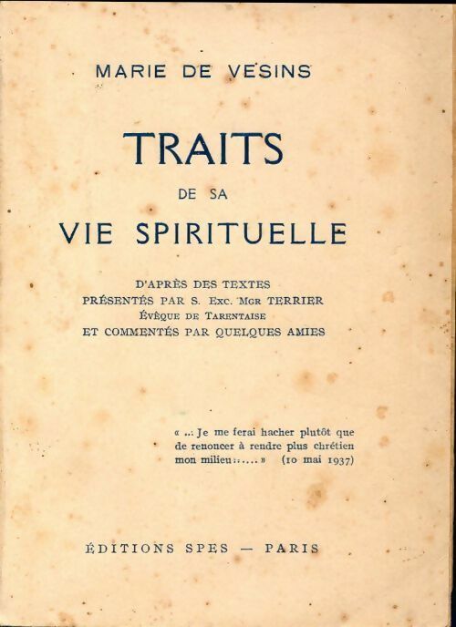 Traits de sa vie spirituelle - Marie De Vesins - Livre