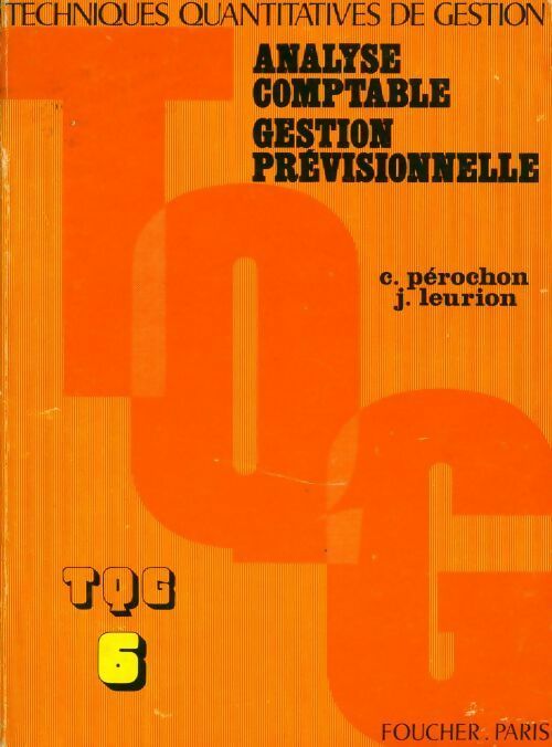 Analyse comptable, gestion prévisionnelle - J. Leurion, Claude Pérochon - Livre