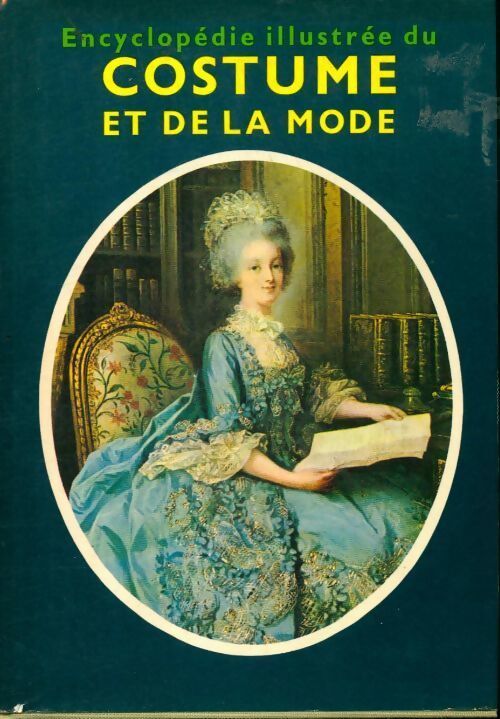 Encyclopédie illustrée du costume et de la mode - Ludmila Kybalova - Livre