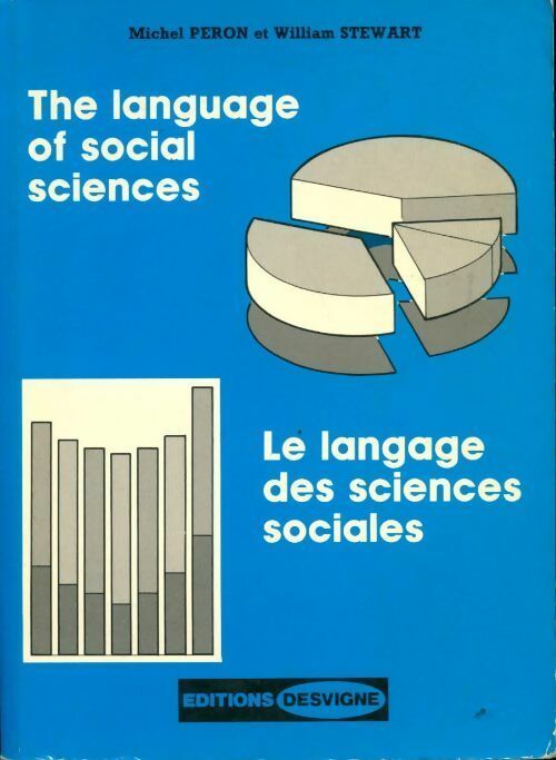 The language of social sciences. Le langage des sciences sociales - Michel Peron, William Stewart - Livre