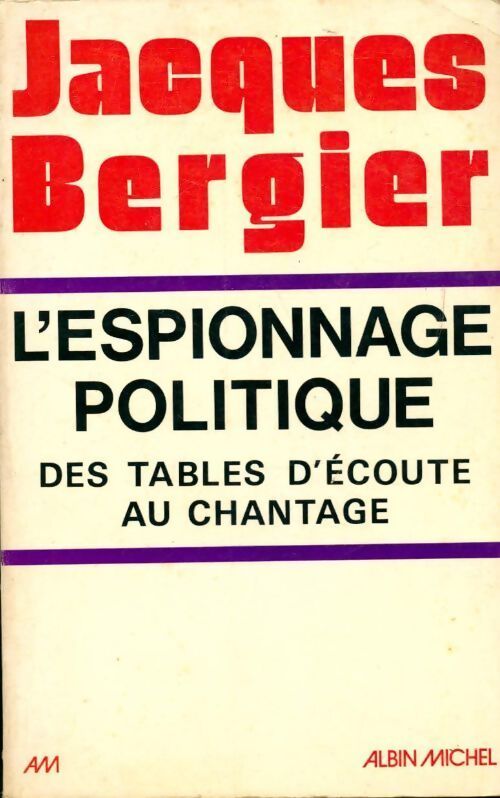 L'espionnage politique - Jacques Bergier - Livre