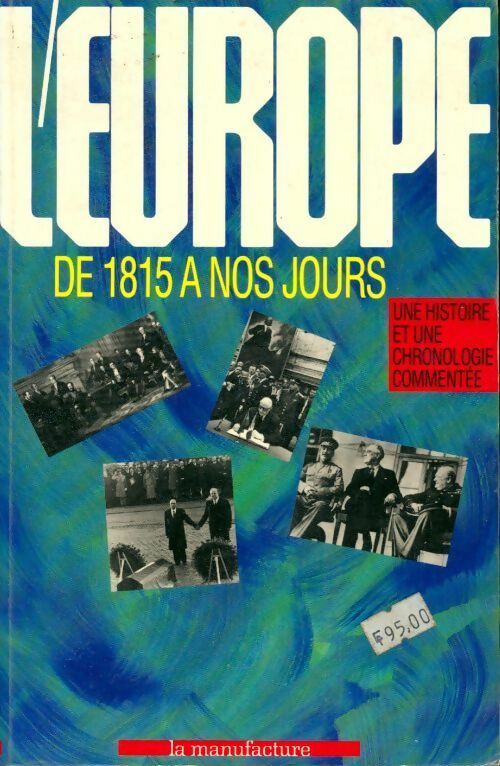 L'Europe de 1815 à nos jours - Serge Cosseron - Livre