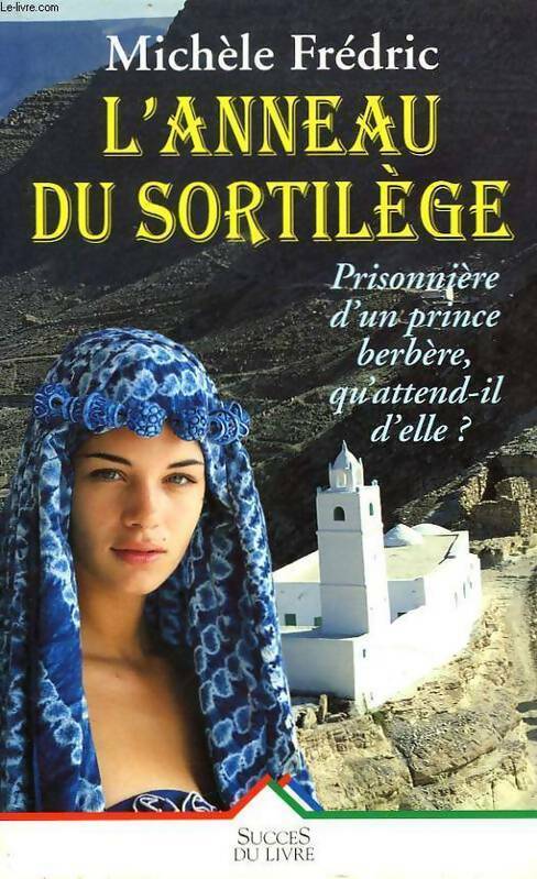 L'anneau du sortilège - Michel Fredric - Livre