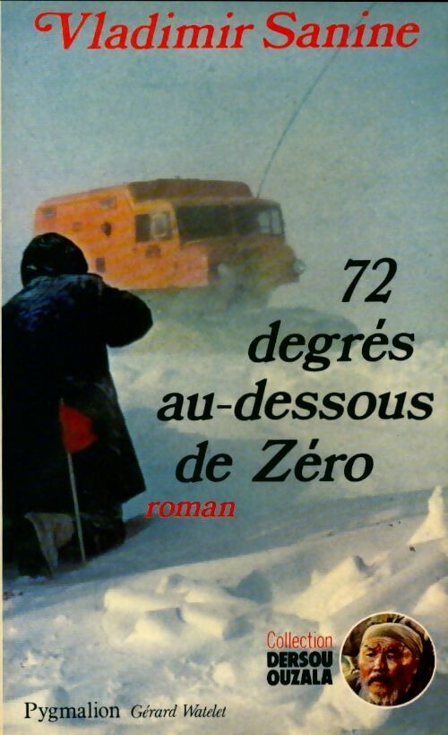 72 degrés au-dessous de zéro - Vladimir Sanine - Livre