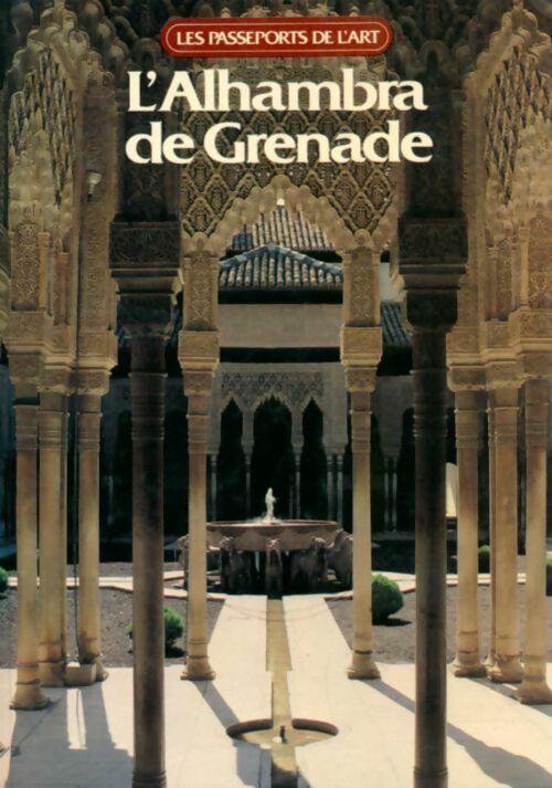 L'Alhambra de Grenade - Collectif - Livre