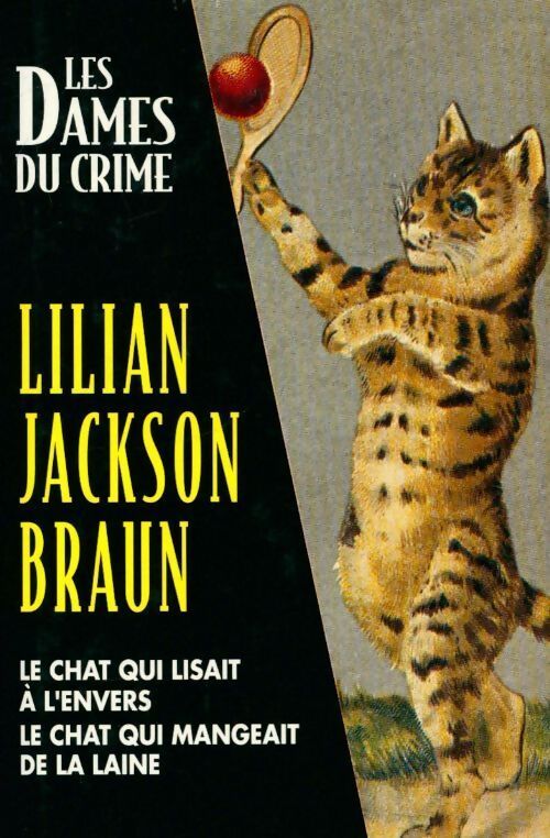 Le chat qui lisait à l'envers / Le chat qui mangeait de la laine - Lilian Jackson Braun - Livre