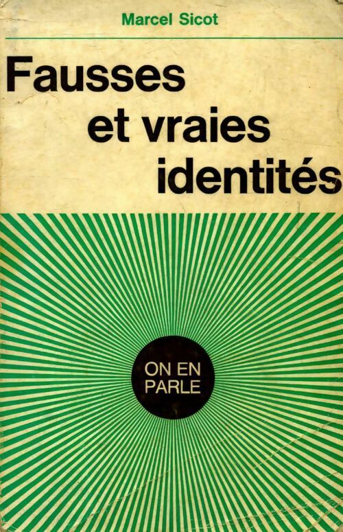 Fausses et vraies identités - Marcel Sicot - Livre