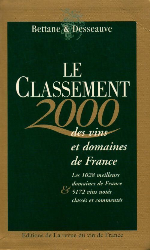 Le classement des vins et domaines de France 2000 - Michel Bettane - Livre