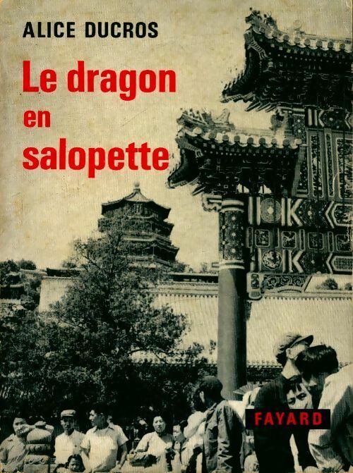 La dragon en salopette - Alice Ducros - Livre