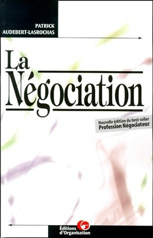 La négociation - Patrick Audebert - Livre