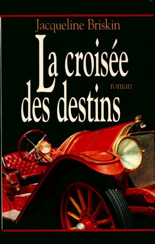 La croisée des destins - Jacqueline Briskin - Livre